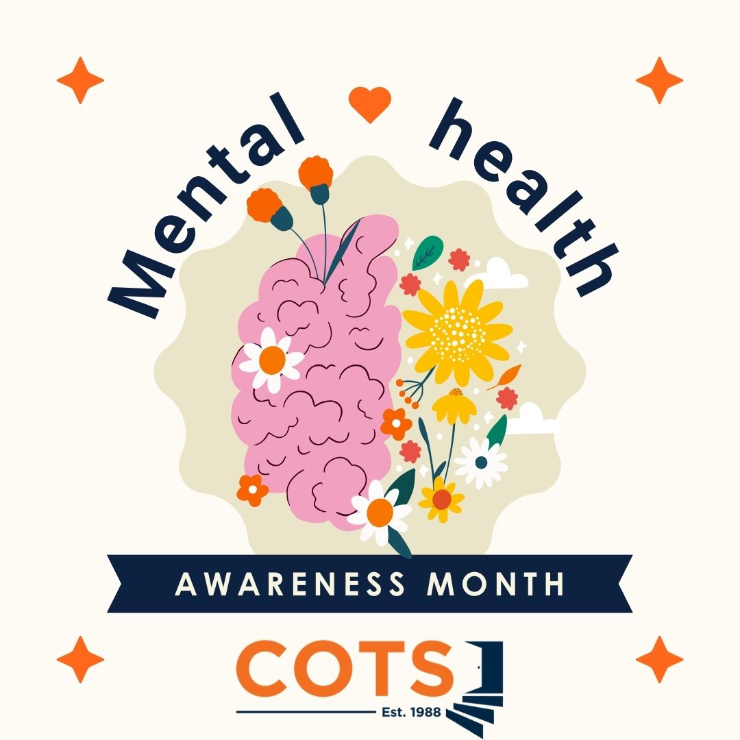 Mental Health Matters At Cots C O T S